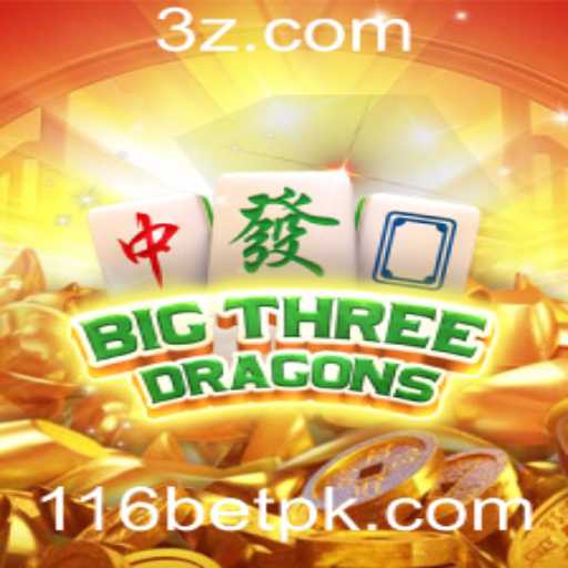 BigThreeDragons: Descubra o Empolgante Mundo de 116 Bet