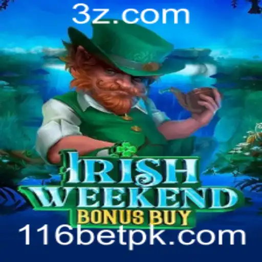 Explorando o Jogo IrishWeekendBonusBuy: Regras e Estratégias para 116 Bet