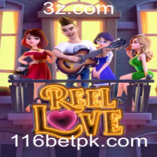 Descubra o Fascinante Mundo de ReelLove e as Estratégias de Apostas 116 Bet