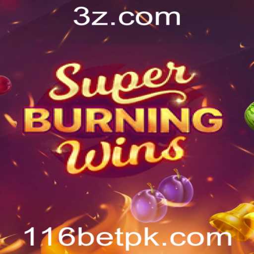 Descubra SuperBurningWins: Um Jogo de Azar Empolgante com a Chave do 116 Bet